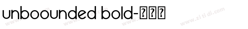 unboounded bold字体转换